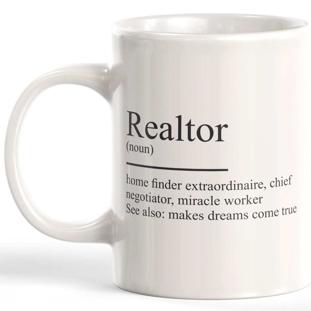 Realtor: I make dreams come true Coffee Mug