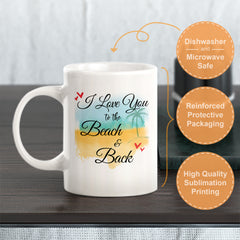 I Love You To The Beach And Back Coffee Mug