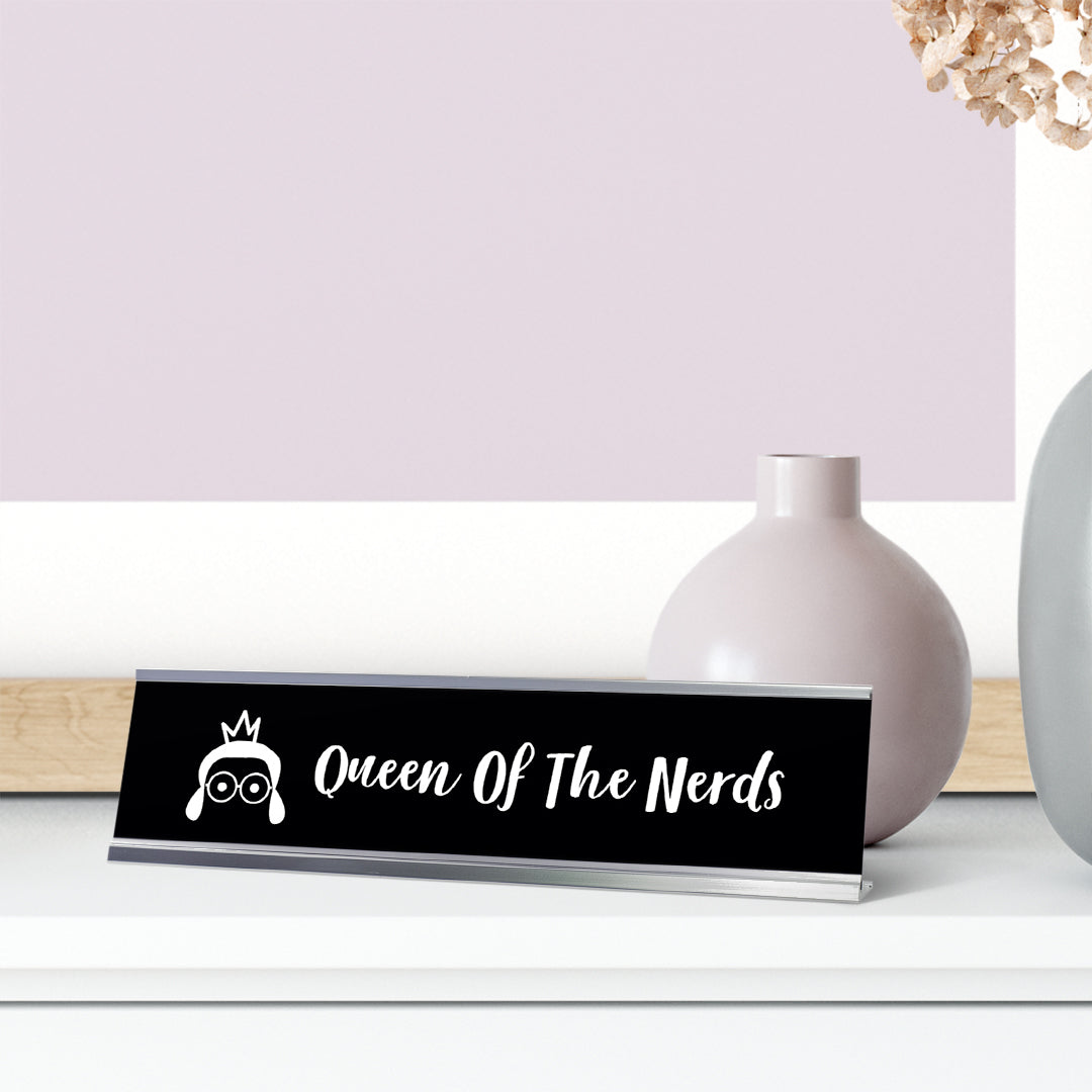 Queen Of The Nerds Desk Sign, novelty nameplate (2 x 8")