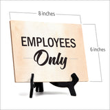 Employees ONLY Table or Counter Sign with Easel Stand, 6" x 8"