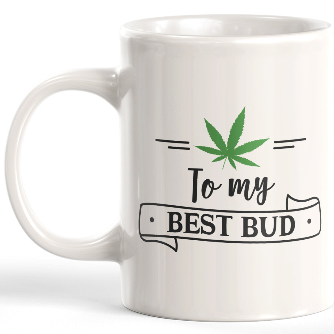 To My Best Bud Coffee Mug