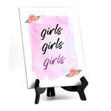 Girls Girls Girls Table or Counter Sign with Easel Stand, 6" x 8"