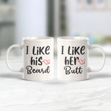 I Like His Beard I Like Her Butt (2 Pack) Coffee Mug