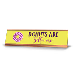 Donuts Are Self-Care, Yellow Novelty Rose Gold Frame, Desk Sign (2 x 8")