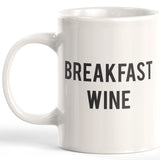 Breakfast Wine Coffee Mug