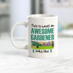 This is what an Awesome Gardener Looks Like Coffee Mug