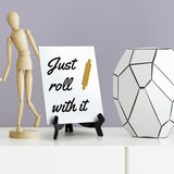 Signs ByLITA Just Roll With It, Table Sign, 6" x 8"