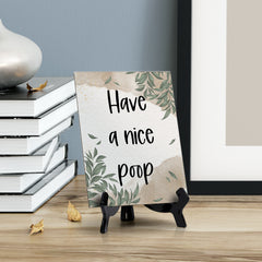 Have A Nice Poop Table Sign with Green Leaves Design (6 x 8")