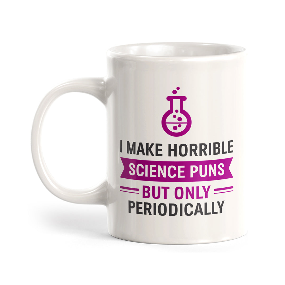 I make horrible science puns, but only periodically Coffee Mug