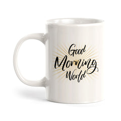 Good Morning World Coffee Mug