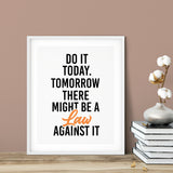 Do It Today. Tomorrow There Might Be A Law Against It Abstract UNFRAMED Print Cute Typography Wall Art