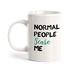 Normal People Scare Me Coffee Mug