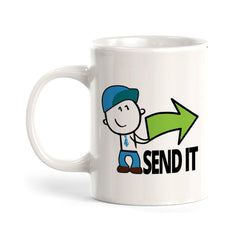 Send it, Novelty Coffee Mug Drinkware Gift