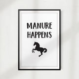Manure Happens UNFRAMED Print Horse Lover Wall Art