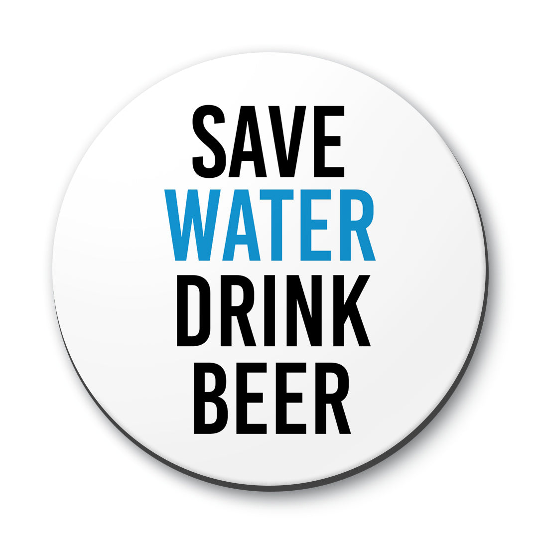 Save Water Drink Beer Designs ByLITA Funny Coasters
