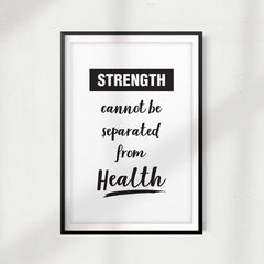 Strength Cannot Be Separated From Health UNFRAMED Print Workout Motivation Wall Art