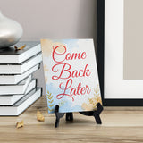 Signs ByLita Come Back Later, Blue Watercolor Table Sign (6 x 8")